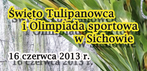 Święto Tulipanowca i Olimpiada sportowa w Sichowie